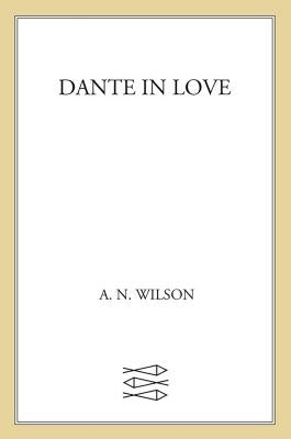 Dante in Love: A Biography Paperback St. Martins Press-3PL