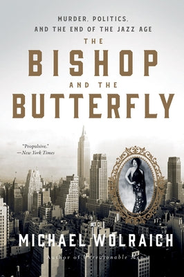 The Bishop and the Butterfly: Murder, Politics, and the End of the Jazz Age Paperback Union Square & Co.