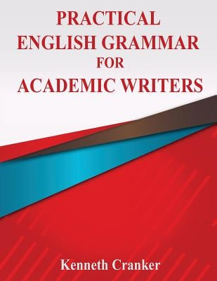 Practical English Grammar for Academic Writers Paperback Wayzgoose Press