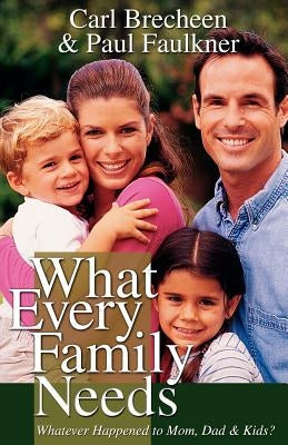 What Every Family Needs Paperback Gospel Advocate Company