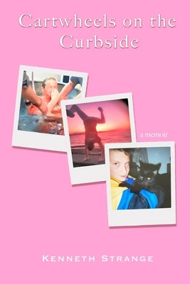 Cartwheels on the Curbside Paperback Kenneth Strange