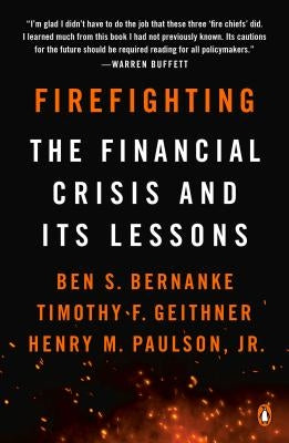 Firefighting: The Financial Crisis and Its Lessons Paperback Penguin Books