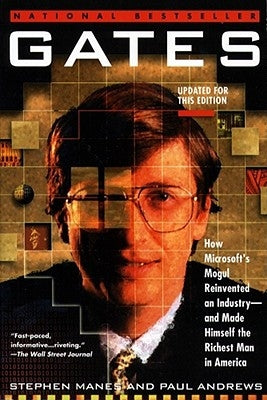 Gates: How Microsoft's Mogul Reinvented an Industry--And Made Himself the Richest Man in America Paperback Touchstone Books