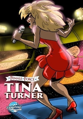Female Force: Tina Turner Tidalwave Productions