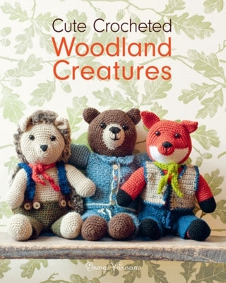 Cute Crocheted Woodland Creatures Paperback GMC Publications
