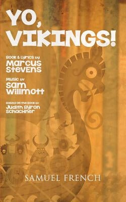 Yo, Vikings! Paperback Samuel French, Inc.