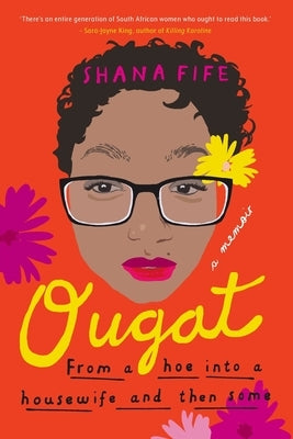 OUGAT - From a hoe into a housewife and then some Paperback Jonathan Ball Publishers