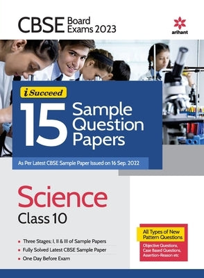CBSE BOARD Exam 2023 - I-Succeed 15 Sample Question Papers Science Class 10 Paperback Arihant Publication India Limited