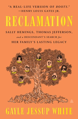 Reclamation: Sally Hemings, Thomas Jefferson, and a Descendant's Search for Her Family's Lasting Legacy Paperback Amistad Press