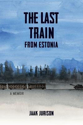 The Last Train from Estonia Paperback Kurni Press