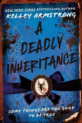 A Deadly Inheritance by Armstrong, Kelley