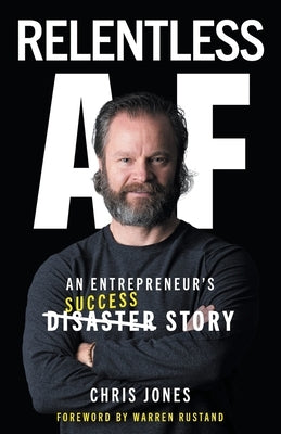 Relentless AF: An Entrepreneur's Success Story Paperback Merack Publishing