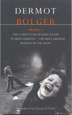 Dermot Bolger Plays: 1 Paperback Berg 3pl
