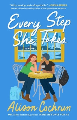 Every Step She Takes by Cochrun, Alison