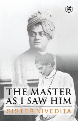 The Master As I Saw Him Paperback Sanage Publishing House Llp
