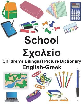 English-Greek School Children's Bilingual Picture Dictionary Paperback Createspace Independent Publishing Platform