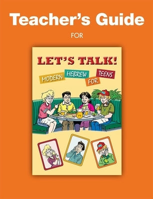 Let's Talk! Modern Hebrew for Teens - Teachers Guide Paperback Behrman House Publishing