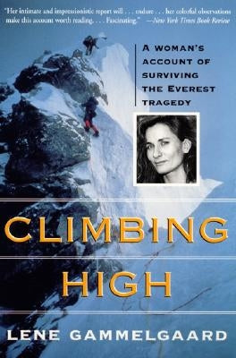 Climbing High: A Woman's Account of Surviving the Everest Tragedy Paperback Harper Paperbacks