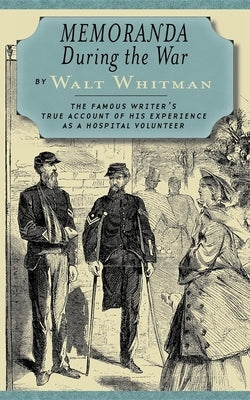 Memoranda During the War Paperback Applewood Books