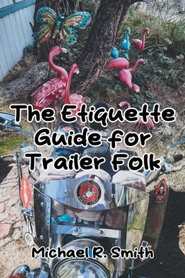 The Etiquette Guide for Trailer Folk Paperback Page Publishing