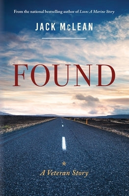 Found: A Veteran Story Paperback Huntington Bay Press