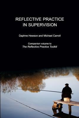 Reflective Practice in Supervision Paperback Moshpit Publishing