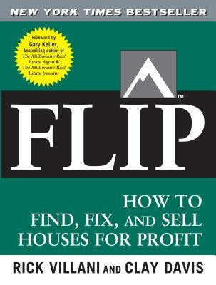 Flip: How to Find, Fix, and Sell Houses for Profit Paperback McGraw-Hill Companies