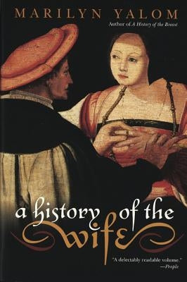 A History of the Wife Paperback Harper Perennial