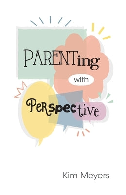 Parenting With Perspective Paperback Invite Press