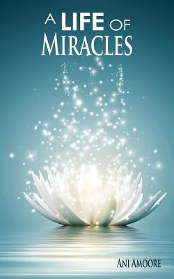 A Life of Miracles Paperback Park Place Publications