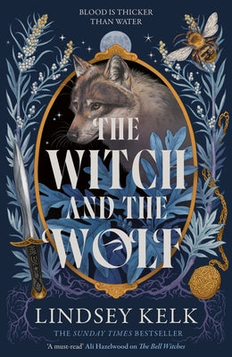 The Witch and the Wolf by Kelk, Lindsey