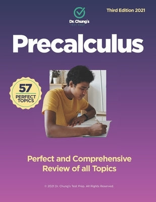 Dr. Chung's Precalculus: Perfect and Comprehensive Review of all Topics Paperback Independently Published