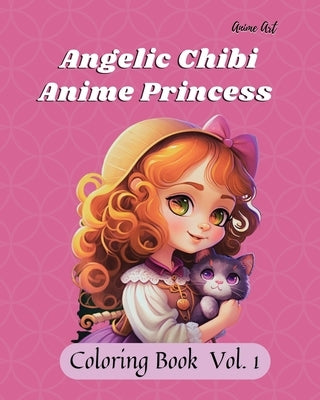 Anime Art Angelic Chibi Anime Princess Coloring Book: 40 high-quality easy-to-color pages for anime manga fans ages 4-10 Paperback Vue Claire LLC
