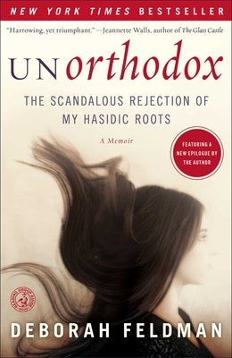 Unorthodox: The Scandalous Rejection of My Hasidic Roots Paperback Simon & Schuster