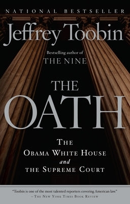 The Oath: The Obama White House and the Supreme Court Paperback Anchor Books