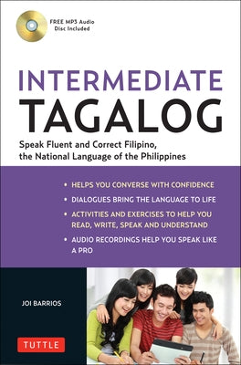 Intermediate Tagalog: Learn to Speak Fluent Tagalog (Filipino), the National Language of the Philippines [With CDROM] Paperback Tuttle Publishing