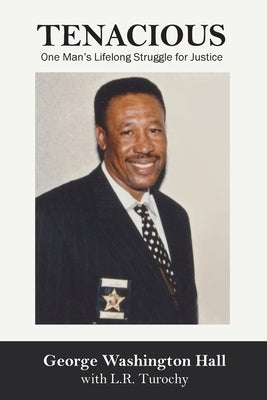 Tenacious: One Man's Lifelong Struggle for Justice Paperback Fifty Fund