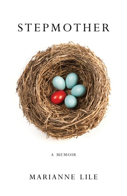 Stepmother: A Memoir Paperback She Writes Press