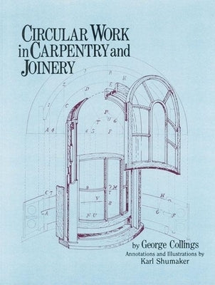 Circular Work in Carpentry and Joinery Paperback Linden Publishing