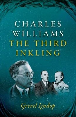Charles Williams: The Third Inkling Paperback Oxford University Press, USA