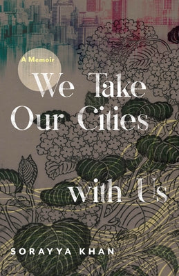 We Take Our Cities with Us: A Memoir Paperback Mad Creek Books