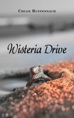 Wisteria Drive Paperback Chloe Ruffennach