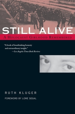 Still Alive: A Holocaust Girlhood Remembered Feminist Press