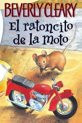 El Ratoncito de la Moto by Cleary, Beverly