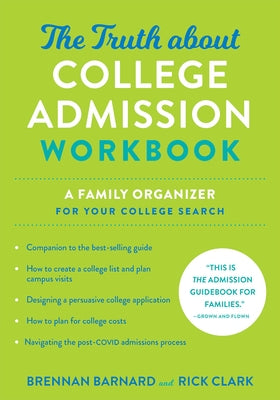 The Truth about College Admission Workbook: A Family Organizer for Your College Search Paperback Johns Hopkins University Press