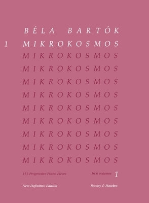 Bela Bartok: Mikrokosmos, Nos. 1-36: 153 Progressive Piano Pieces Paperback Boosey & Hawkes Inc
