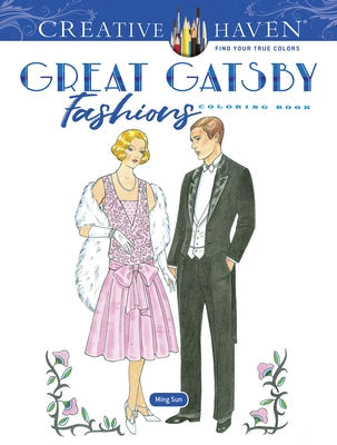 Creative Haven the Great Gatsby Fashions Coloring Book Dover Publications
