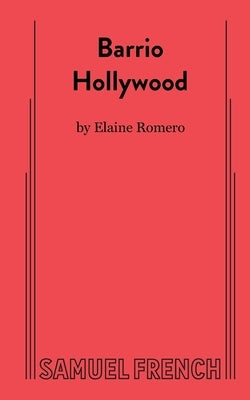 Barrio Hollywood Paperback Samuel French, Inc.