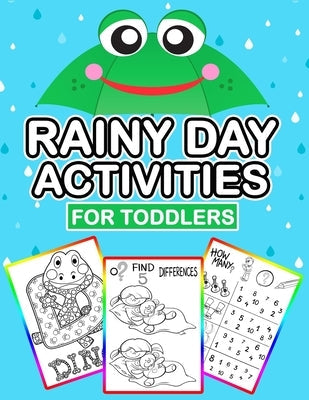 Rainy Day Activities For Toddlers: Play And Learn Toddler Activities Book, Color, Search, Look, Seek And Find Book For Kids, Large Print, Kids Matchin Paperback Independently Published