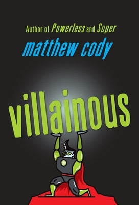Villainous by Cody, Matthew